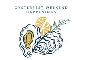 Oysterfest Weekend